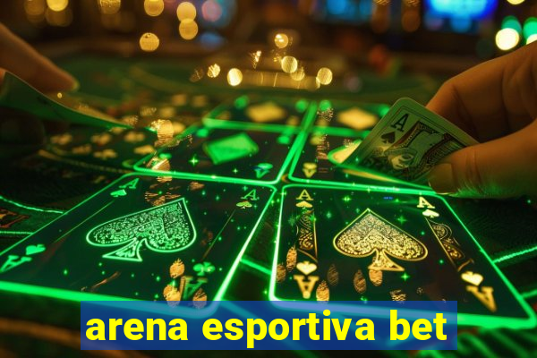 arena esportiva bet